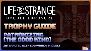 Life is Strange: Double Exposure - Patronizing (The Good Kind) (Trophy / Achievement Guide)