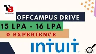 Intuit Off Campus Drive 2022 | 15 LPA - 16 LPA | Latest Software job | Job for BE | B.tech