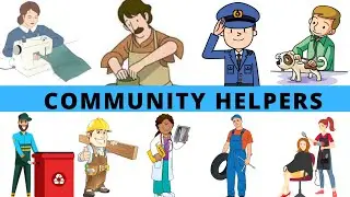 Community helpers |Our helpers | Our helpers for kids| Community helpers names and duties Occupation