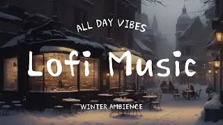 ❄Winter Lo-fi Music for Calm and Relax | 2 Hours Chill Lo-fi Hip Hop Beats | Café music | Study to