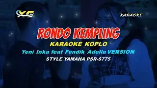 KARAOKE Rondo Kempling - Yeni Inka feat Fendik Adella VERSION