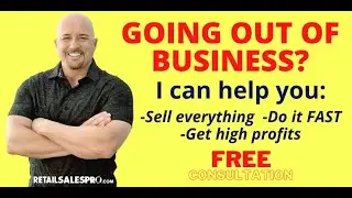 Best Time to have a Store Closing Sale and do you need to Hire a Retail Store Liquidation Company?