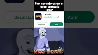 *Descargo un juego: que es lo peor que podria pasar*...... DOOM 