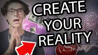 How To CREATE YOUR REALITY  (  MUST WATCH !!  )