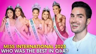 Miss International 2023: Top 7 Question and Answer Reaction | Which Candidate had the BEST answer?