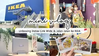 Mini Vlog ✨ Unboxing Instax Link Wide & Jalan-Jalan ke IKEA Kota Baru Parahyangan