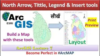 ArcGIS Tutorial 7:  North arrow, Tittle, Legend (Insert tools for Map Layout)