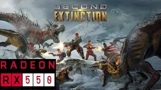 Second Extinction RX 550