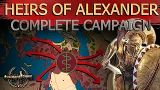 Heirs of Alexander - COMPLETE Narrative CAMPAIGN ~ A Total War Rome 2 Story ~ Divide et Impera