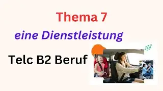 eine Dienstleistung, Telc B2 Beruf, Thema 7, #telcb2 , #telcprüfung , #mündliche_prüfung