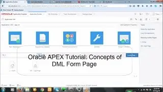 Tutorial : Concepts of Oracle APEX DML Form Page