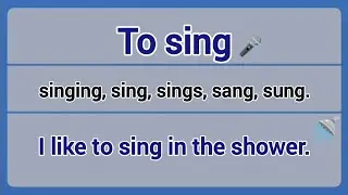 Irregular Verb - to sing (singing, sing, sings, sang, sung).