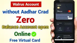 Walrus Zero Balance Account | walrus account opening | walrus free upi setup | walrus Accout open