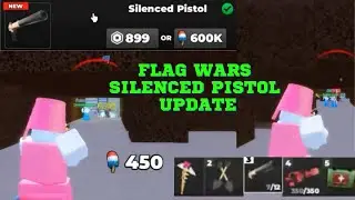 FLAG WARS SILENCED PISTOL UPDATE IN FLAG WARS ROBLOX