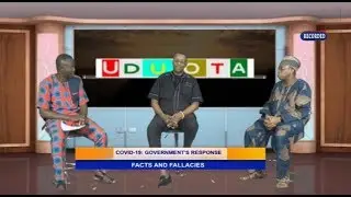 UDUOTA: COVID-19: GOVERNMENT'S RESPONSE - Facts and Fallacies