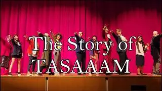 The Story of TASAAAM - A Behind the Scenes Look Back at TASAAAM