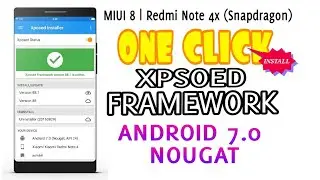 XPOSED FRAMEWORK for Miui 8 - Redmi Note 4x (Mido) Nougat