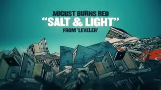 August Burns Red - Salt & Light