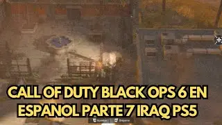 Call of Duty Black Ops 6 En Espanol Parte 7 Iraq PS5