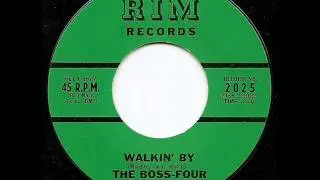 THE BOSS-FOUR - Walkin' By