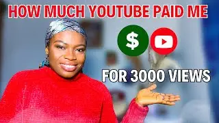 HOW MUCH YOUTUBE PAID ME FOR 3000 views | The Real Numbers