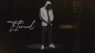 Sbaak - Éternel (vidéo lyrics)