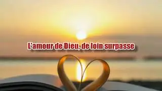 Lyrics ~ L'amour de Dieu de loin surpasse ~ Sebastian Demrey