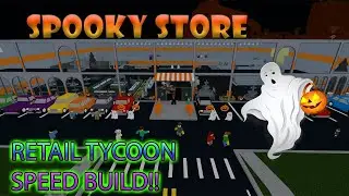RETAIL TYCOON SPEED BUILD - SPOOKY STORE (HALLOWEEN SPECIAL) Pt. 1