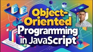 Object Oriented Programming in JavaScript Fully Explained