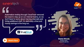 CloudTestr – Customer Testimonial – TrueBlue