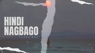 Flick One - Hindi Nagbago (Lyric Video)