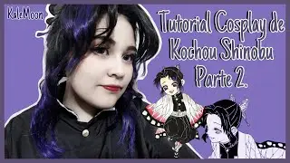 Tutorial cosplay de Shinobu Kochou (parte 2) - [ manualidades anime ]