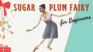 Beginners Ballet Variation SUGAR PLUM FAIRY | Beginners Ballet Tutorials 2020