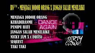 BN™ - NONSTOP MIX FUNKOT MENJAGA JODOH ORANG X JANGAN SALAH MENILAIKU 2024 ‼️🔥