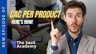 Can CAC Be Calculated Per Product Line? | SaaS Metrics School | CAC per Product Line