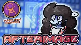 AFTERIMAGE || Funny Man Original