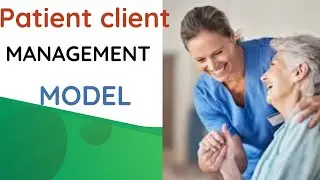 Patient/Client Management Model,  A very important question according to Exam point of View/Dr Najid