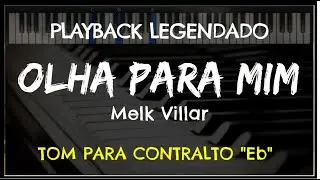 🎤 Olha Para Mim (PLAYBACK LEGENDADO no Piano - TOM CONTRALTO 
