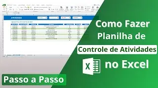 🟩[Excel] Como Fazer Planilha Controle de Atividades com Lista de Tarefas e Cronograma Diário