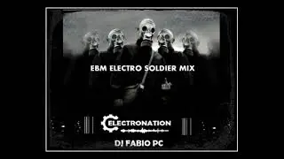 ELECTRONATION [138] EBM ELECTRO SOLDIER MIX
