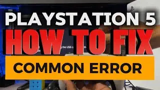 How To Fix PlayStation 5 Common Errors ?