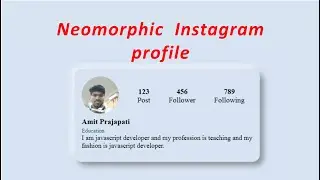 Instagram profile Card | Neomorphism | HTML and CSS | Dynamic Coding With Amit