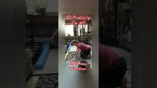 DOOLEY NOTED: Bottom Position of the Push-Up