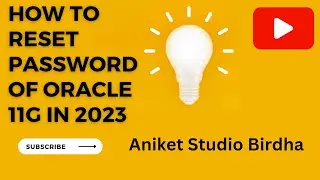 How to reset password of Oracle 11g in 2023 full tutorial