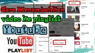 cara menambahkan video di playlist Youtube