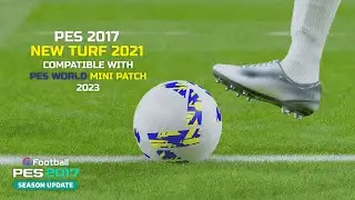 PES 2017 NEW TURF 2021 COMPATIBLE WITH PES WORLD MINI PATCH