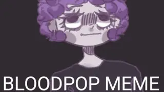 BLOODPOP /MEME/