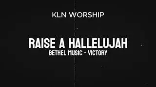KLN WORSHIP - Raise a Hallelujah