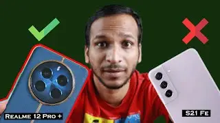 S21 Fe Vs Realme 12 Pro +