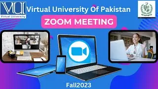 ZOOM Meeting | Virtual University | Student Online Meetings | How to join Zoom meetings| Fall 2023